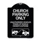 Signmission Church Parking Unauthorized Vehicles Towed Vehicle Owners Expense Alum, 18" L, 24" H, BW-1824-24266 A-DES-BW-1824-24266 - alternate 1